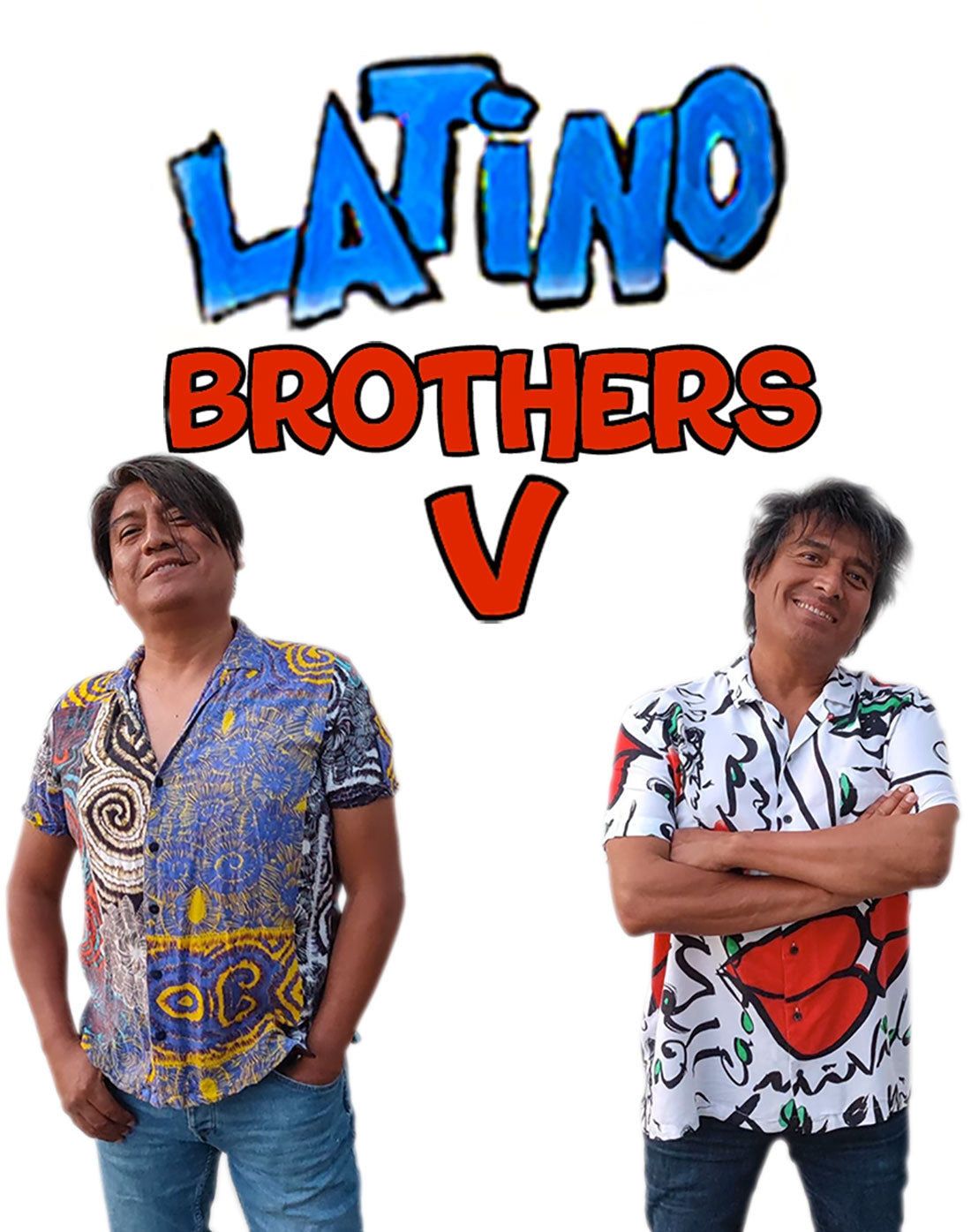 Latino Brothers V